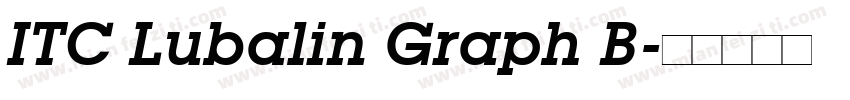 ITC Lubalin Graph B字体转换